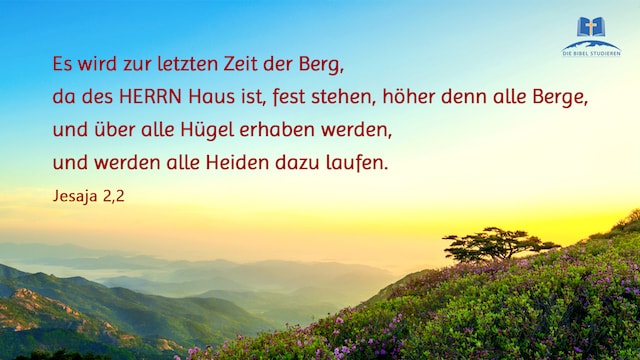 Es wird zur letzten Zeit der Berg