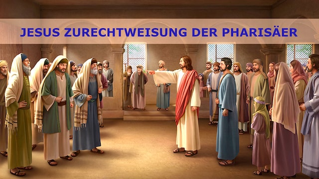 Das Urteil der Pharisäer über den Herrn Jesus