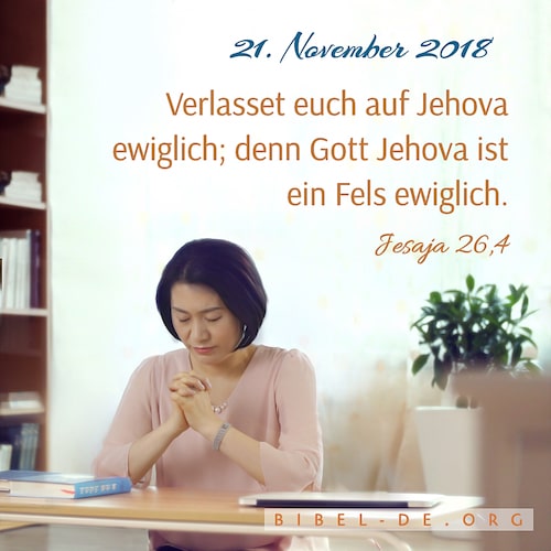 Verlasset euch auf den HERRN ewiglich Verlasset euch auf den HERRN ewiglich; denn Gott der HERR ist ein Fels ewiglich.