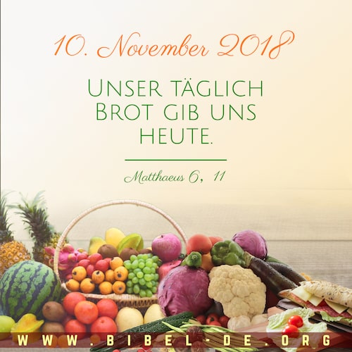 Unser täglich Brot gib uns heute
