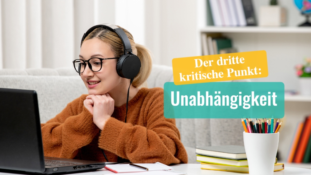 Der dritte kritische Punkt: Unabhängigkeit