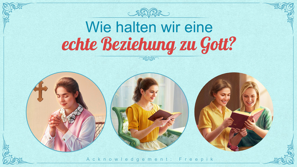 Wie halten wir eine echte Beziehung zu Gott?