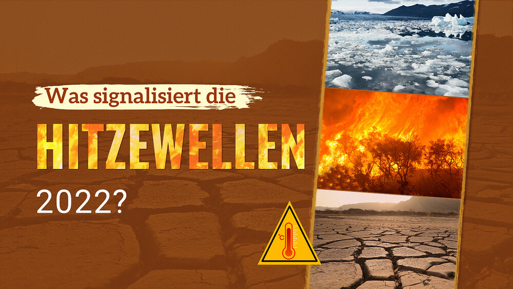 Was signalisiert die Hitzewellen 2022?