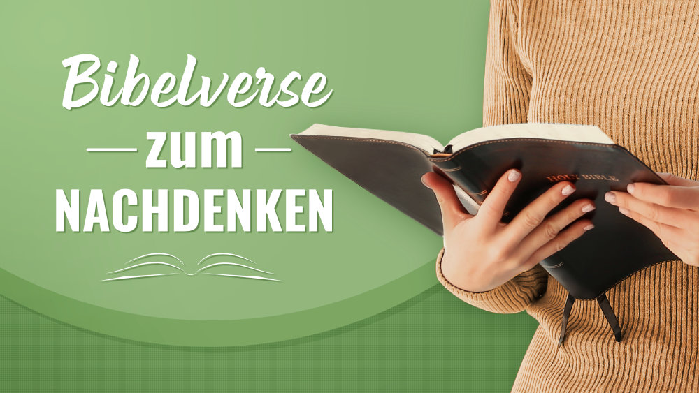 Sprüche Aus Der Bibel Zum Nachdenken Christliche zitate zum Nachdenken