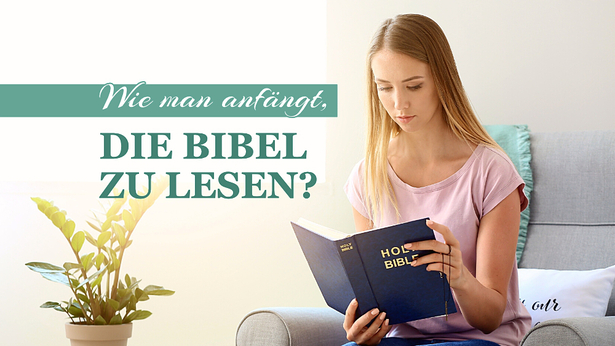 Wie man anfängt, die Bibel zu lesen